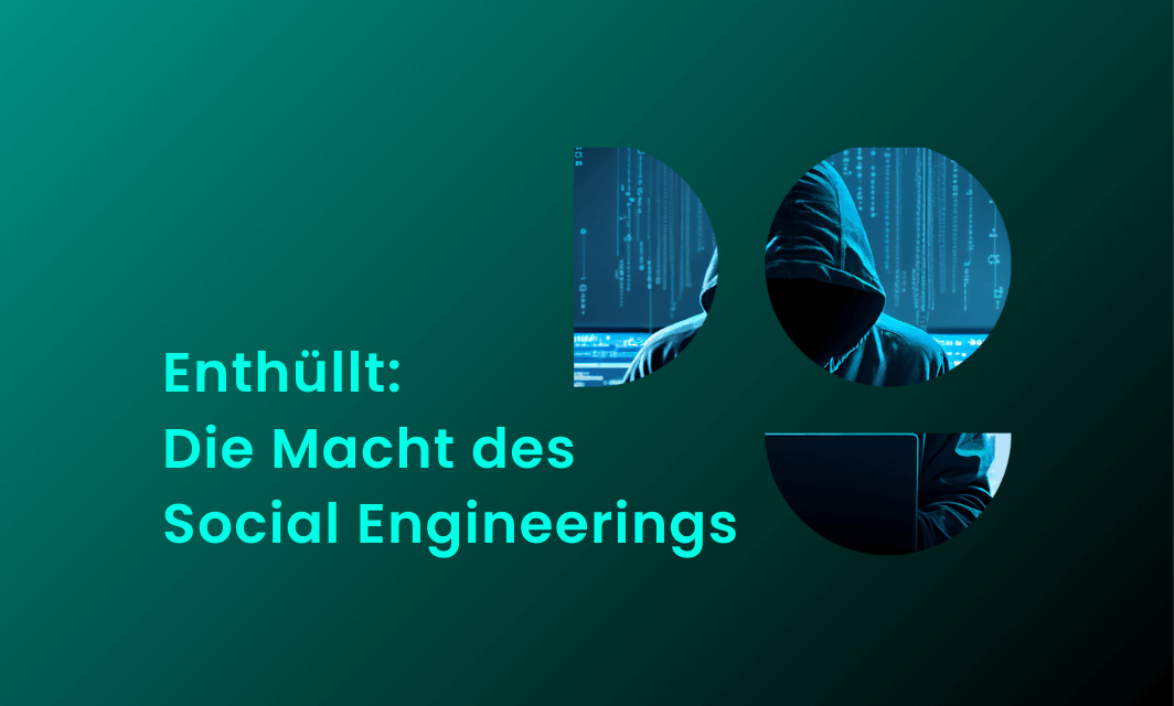 Webcast: Enthüllt – Die Macht des Social Engineerings