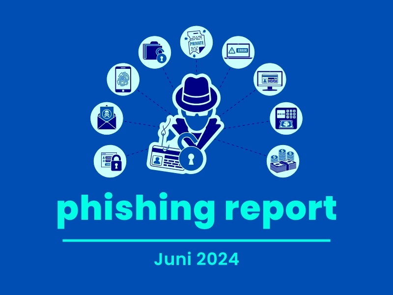 Phishing Mail Report für Juni 2024