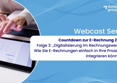 E-Rechnung- Folge 3: Digitalisierung im Rechnungswesen